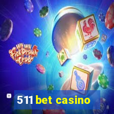 511 bet casino